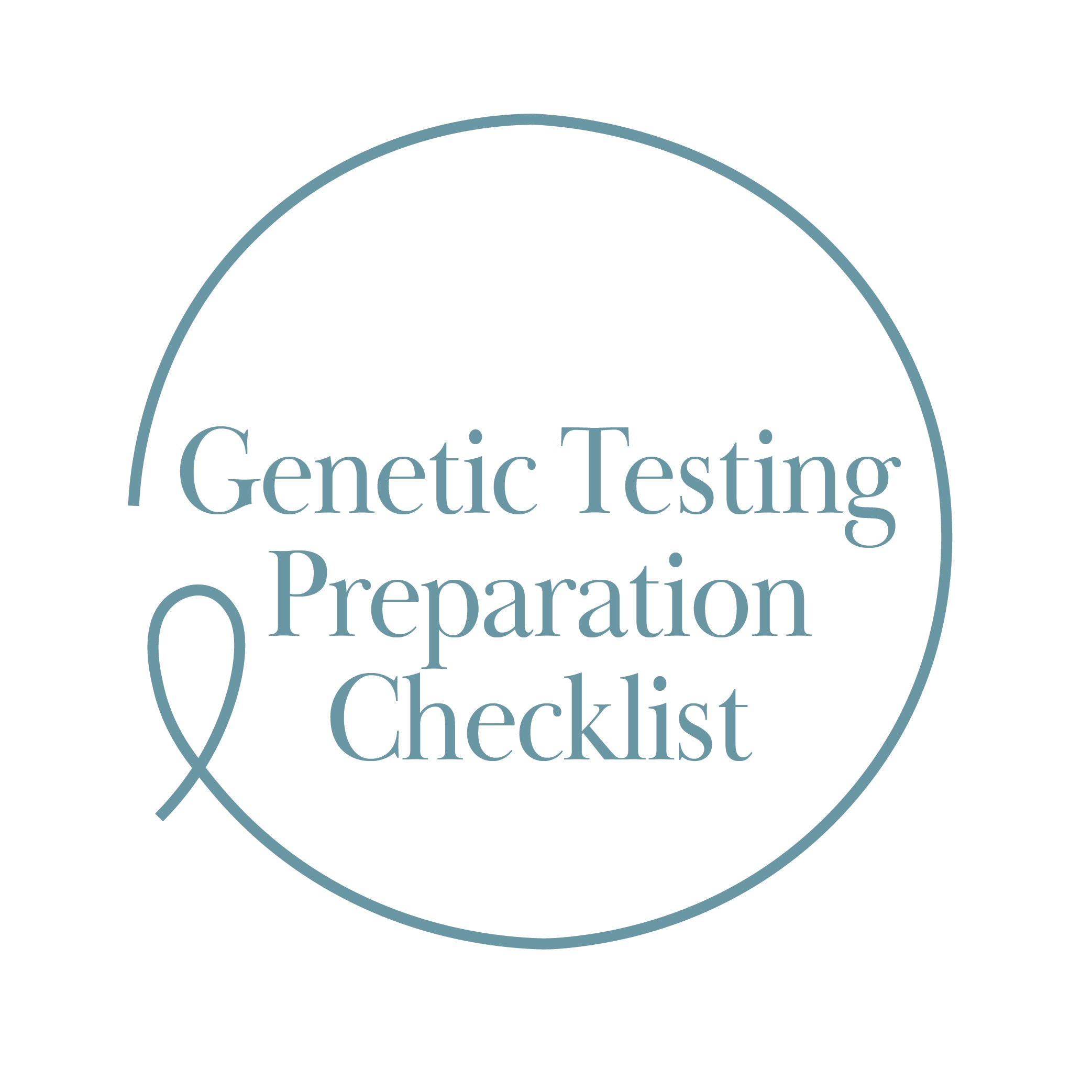 Genetic Testing Preparation Checklist – Uncancer LLC